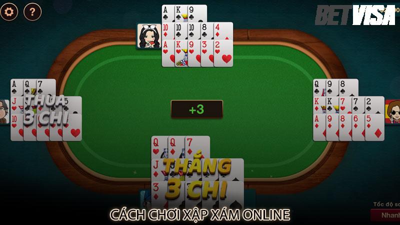 Cách chơi Xập xám online