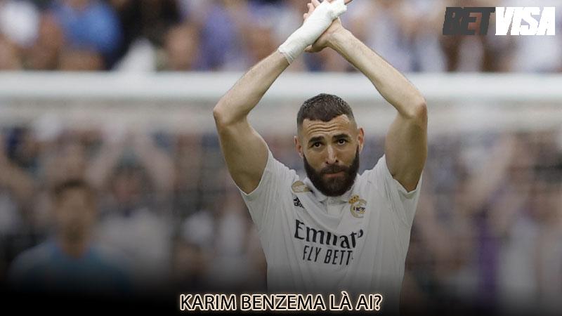 Karim Benzema là ai?